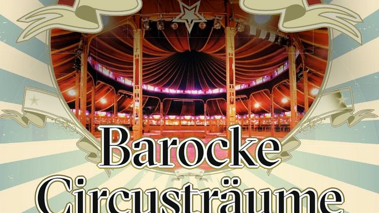 Premiere Barocke Circusträume 
