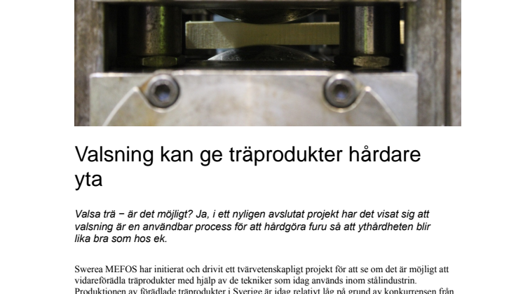 Valsning kan ge träprodukter hårdare yta