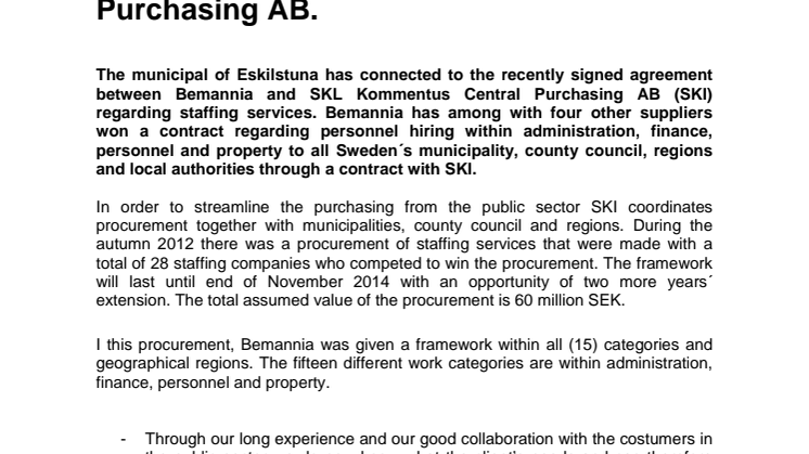 The municipal of Eskilstuna has also connected to the agreement between Bemannia and SKL Kommentus Central Purchasing AB