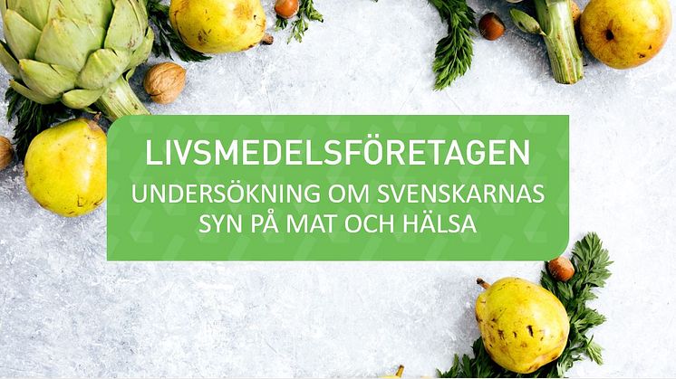 Svenskarna litar mest på forskare och Livsmedelsverket när det gäller mat och hälsa