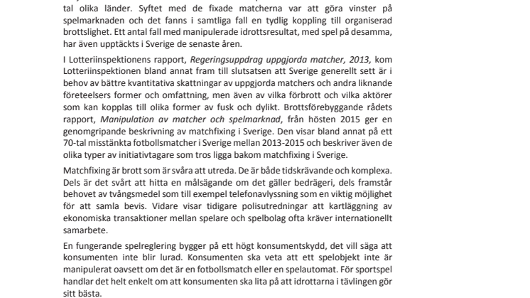 Spel på idrottens villkor