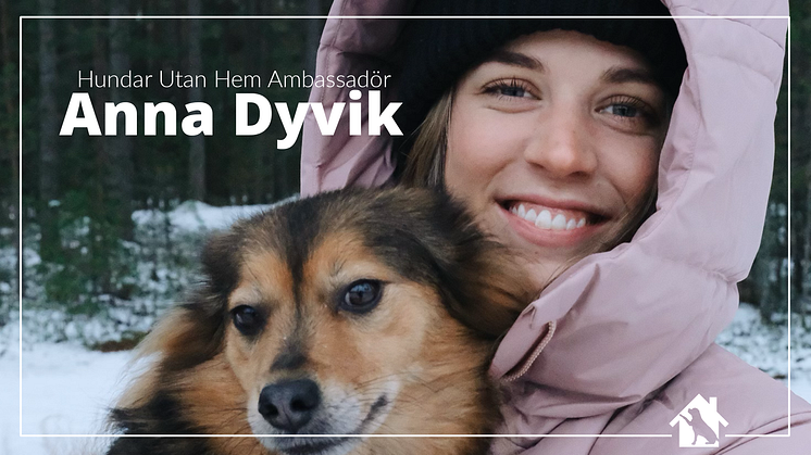 Anna Dyvik blir ny Hundar Utan Hem Ambassadör