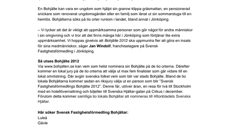 Svensk Fastighetsförmedling efterlyser Jönköpings Bohjälte