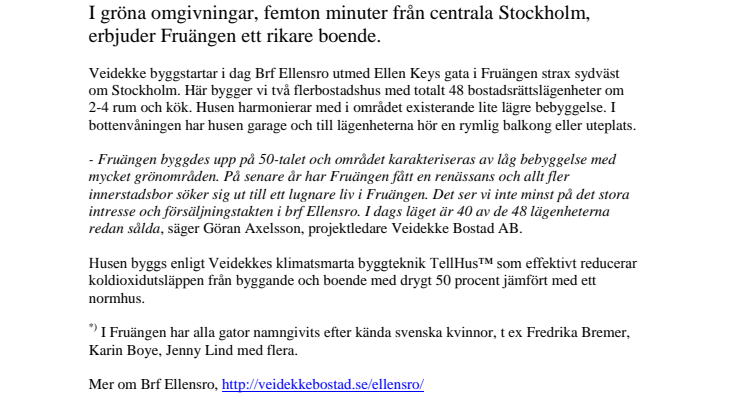 Ett karaktärsfyllt boende i kvinnornas Fruängen *)