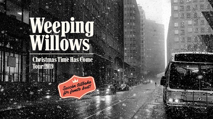Weeping Willows "Christmas Time Has Come" till Jönköpings Konserthus 