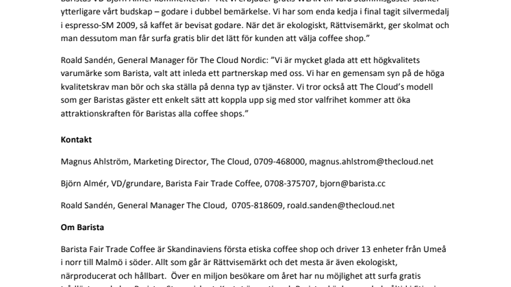Barista Fair Trade Coffee erbjuder gratis Internetuppkoppling i samarbete med The Cloud
