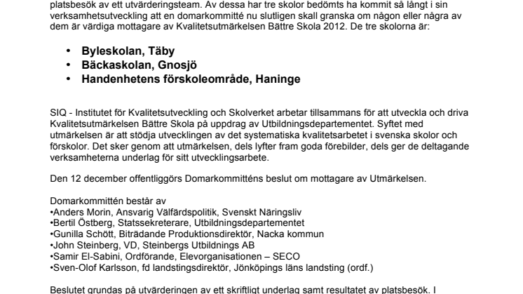 Tre finalister till Kvalitetsutmärkelsen Bättre Skola 2012