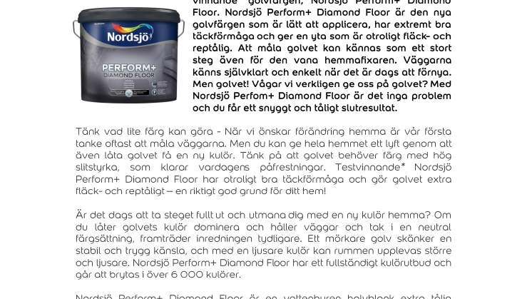 Våga ge ditt golv ett fantastiskt lyft med nya testvinnande*  golvfärgen  Nordsjö Perform+ Diamond Floor