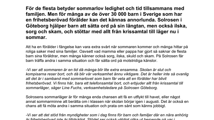 Solrosen i Göteborg ger barn med en förälder i fängelse en bättre sommar.
