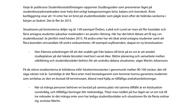 ​Trots stor brist – kortare kö till studentbostad