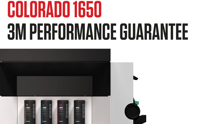 Colorado 1650 og dens UVgel 460 ink får 3M Performance Guarantee