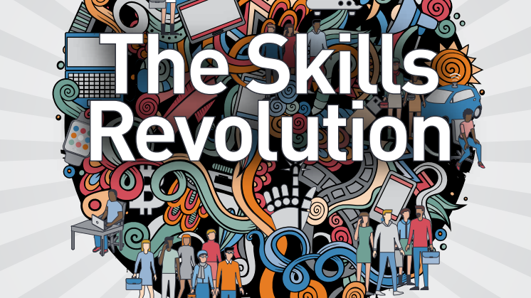 THE SKILLS REVOLUTION: DIGITIZATION AND WHY PEOPLE AND TALENT MATTER