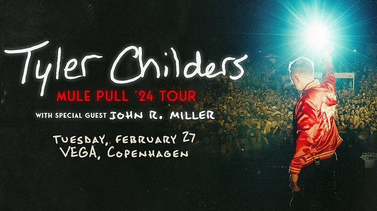 smash!bang!pow! præsenterer: TYLER CHILDERS (US) i Store VEGA