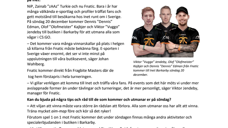 ”Spelfest med Fnatic 1 on 1”