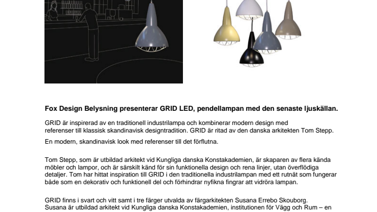 Grid LED. Fox Design presenterar pendelarmaturen för de nya ljuskällorna.