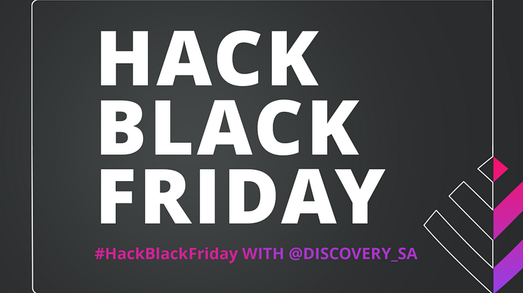  Discovery Bank makes sure no one misses out with #HackBlackFriday  