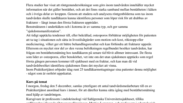 Tandvården kan upptäcka benskörhet