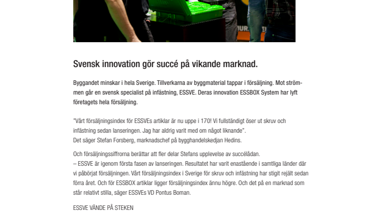 Svensk innovation gör succé på vikande marknad!
