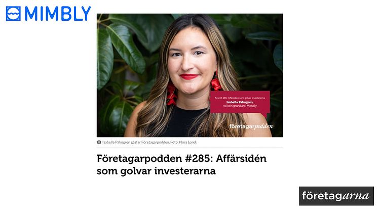 Lyssna på Företagarpodden där Isabella Palmgren, vd och medgrundare av miljöteknikbolaget Mimbly är med i senaste avsnittet!