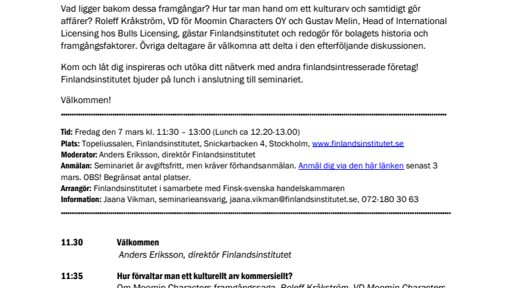 Lunchseminarium 7 mars Moomin Characters & Bulls Licensing - Om hur man tar hand om ett kulturarv och samtidigt gör affärer