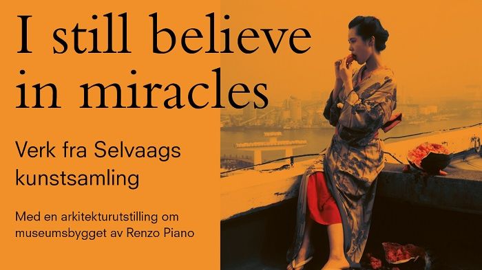 I Still Believe in Miracles  - Verk fra Selvaags kunstsamling 