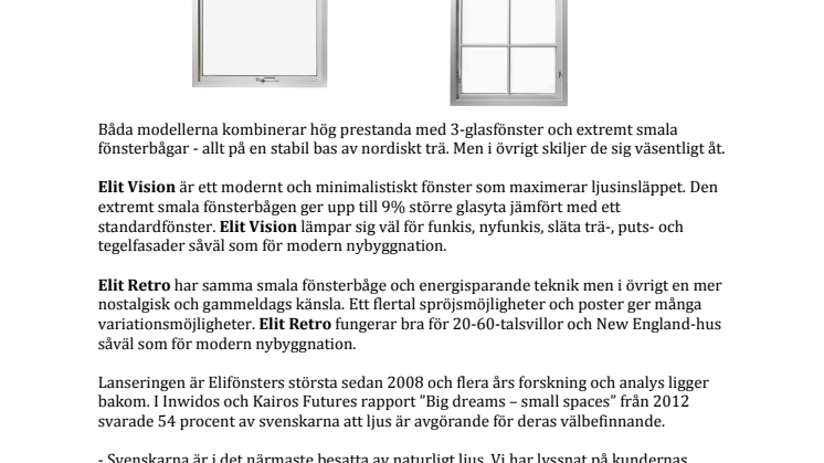 Klassiskt och modernt möts när Elitfönster släpper två nya modeller – svenskarnas behov av ljus genomsyrar största lanseringen på sex år 