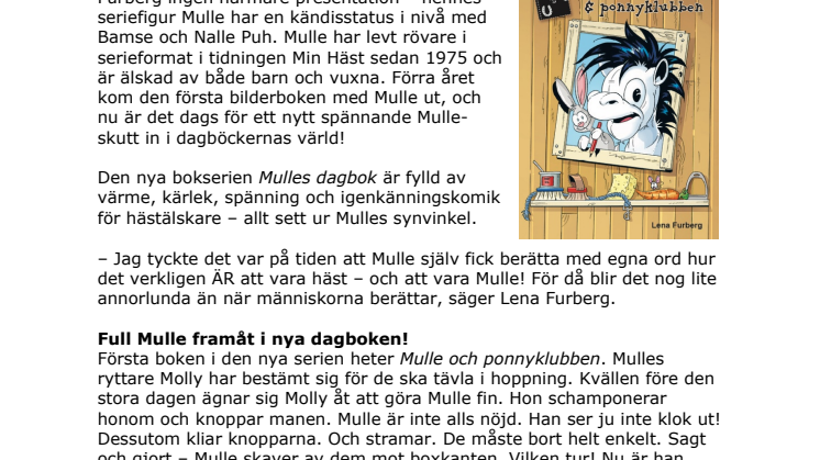 Hästen Mulle har klivit ur serierutorna och finns nu i bokform