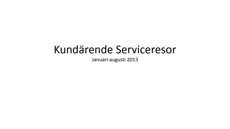 Kundärenden Serviceresor