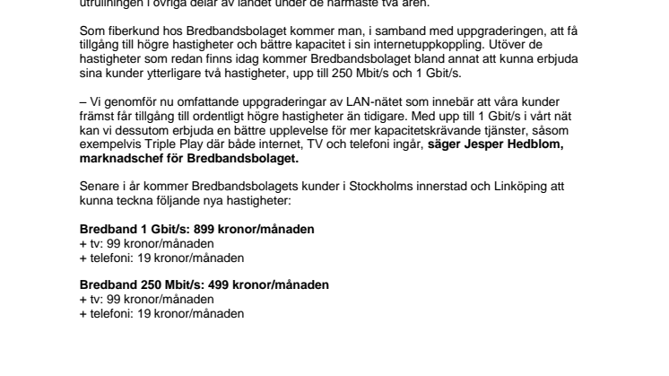 Bredbandsbolaget uppgraderar LAN-nätet till 1 Gbit/s – fiberkunder får upp till tio gånger högre nedladdningshastighet