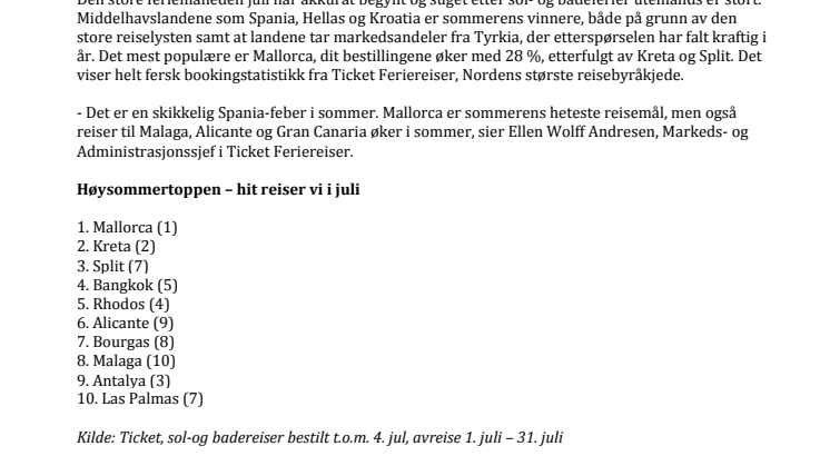 Høytrykk på reiser i juli – hit reiser vi