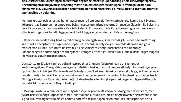 Hårdare krav på livscykelperspektiv behövs vid offentlig upphandling av belysning