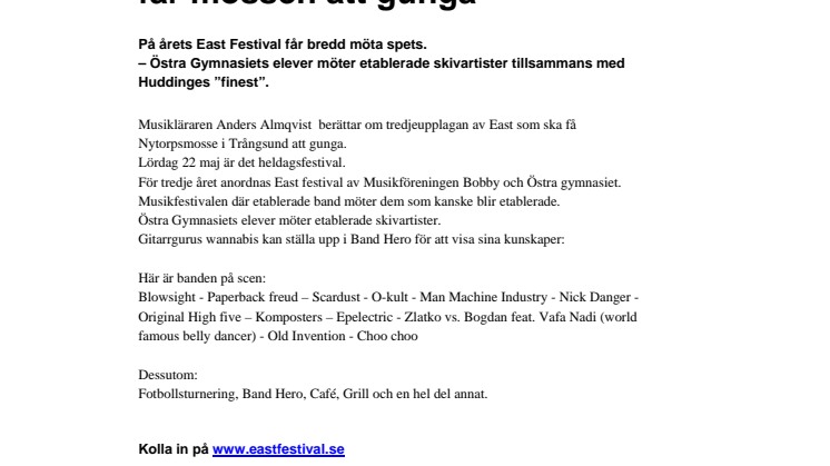 Årets East festival får mossen att gunga