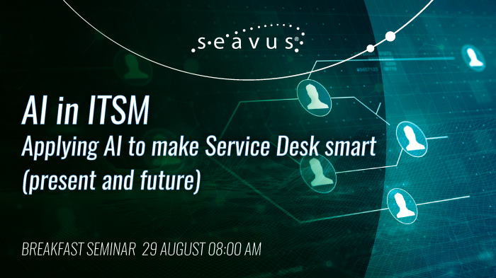 AI in ITSM: Applying AI to make Service Desks smart (present and future)