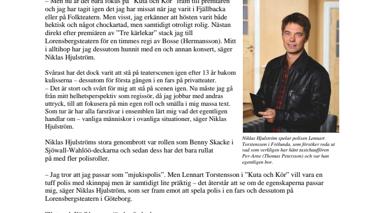 Hektisk höst för Hjulström – nu ikapp gänget i ”Kuta och Kör” på Lorensbergsteatern i Göteborg