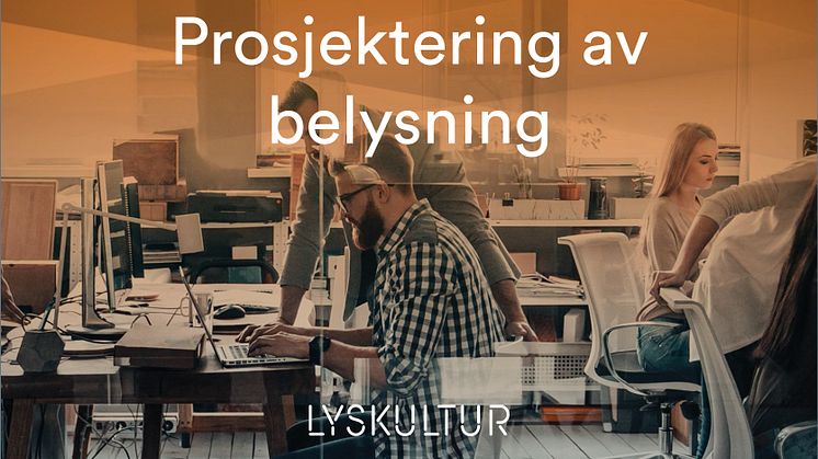 Trenger du å øke din kunnskap og kompetanse innen lys og belysning?