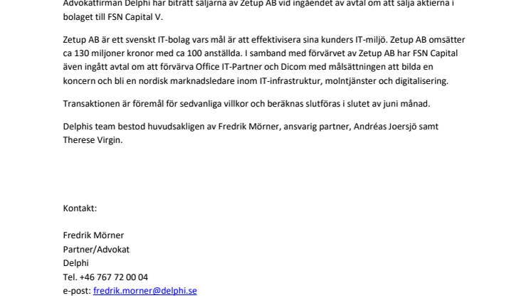 Delphi rådgivare till ägarna av Zetup AB i samband med transaktion inom IT-sektorn