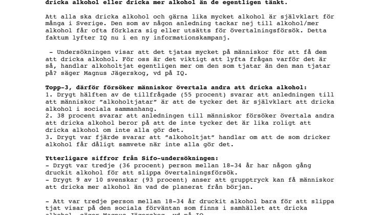 6 av 10 har utsatts för alkoholtjat enligt ny sifo-undersökning