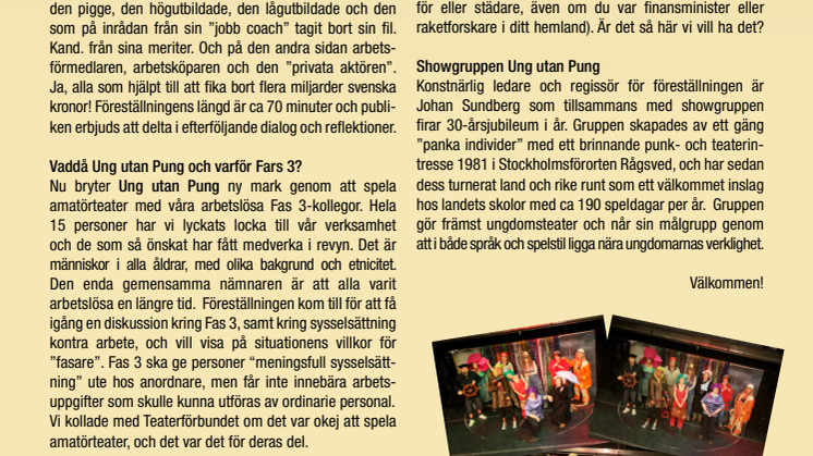 Världspremiär i hela universum för ”Fars 3 – En tredje klassens föreställning”!