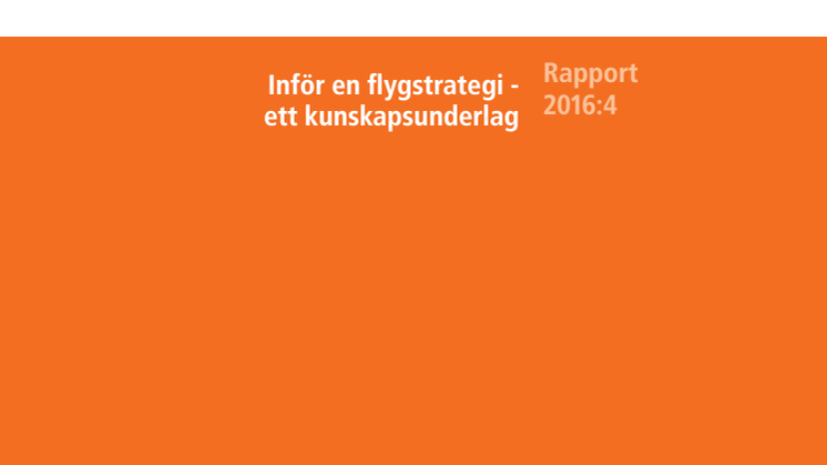 Rapport: Inför en flygstrategi - ett kunskapsunderlag