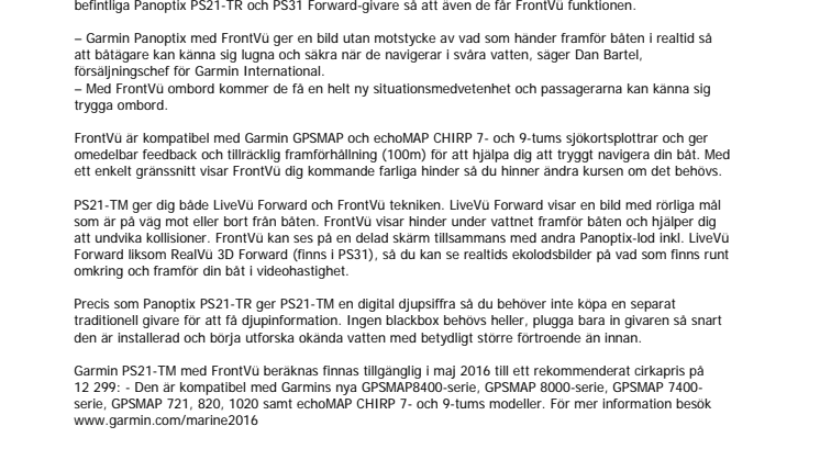 Garmin® Panoptix Forward med FrontVü för kollisionsundvikande