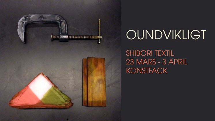 Oundvikligt - Shibori Textil
