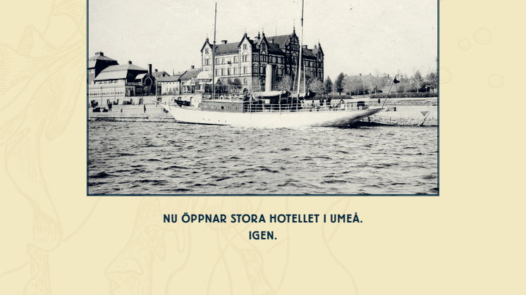 Stora Hotellet återinvigs 28/2-2/3: Premiärnatten tillägnas Umeåborna