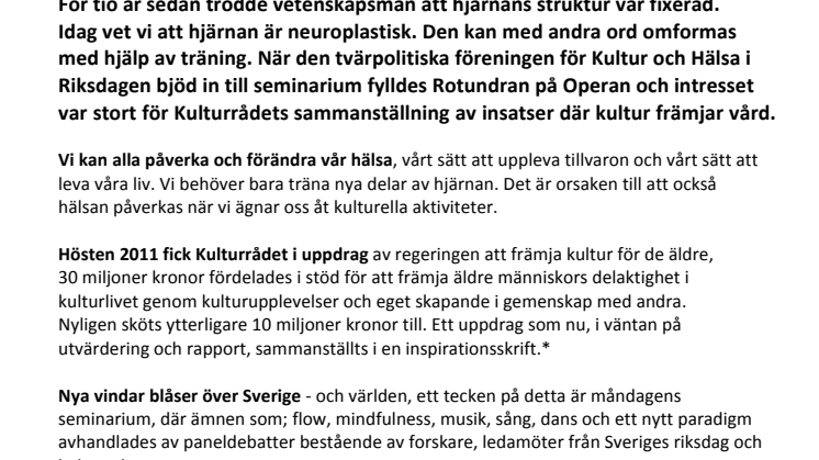 Rapport visar på stärkt samband mellan kultur och hälsa. Sveriges riksdag, forskare och kulturarbetare är enade. 