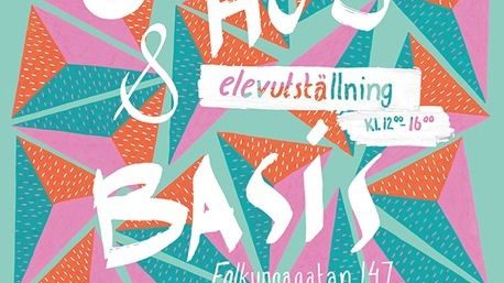 Öppet Hus och elevutställning på Basis 9-10 maj!