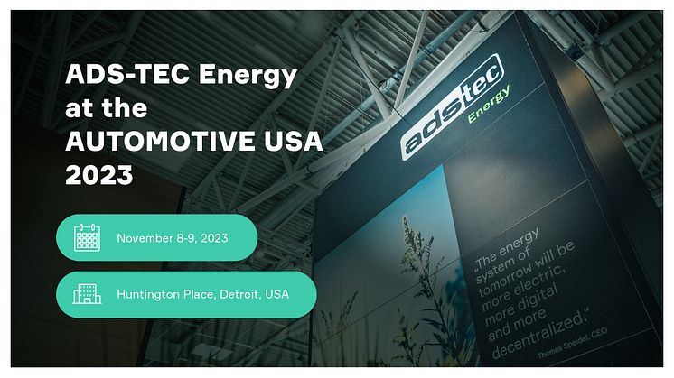 ADS-TEC Energy präsentiert auf der „Automotive USA 2023“ hochintegrierte und batteriebasierte Plattformlösung ChargeBox
