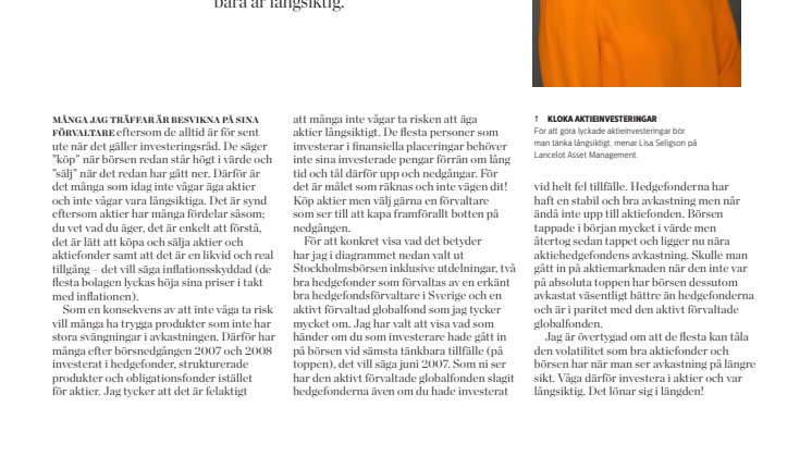 SvD, A Perfect Guide, "Tänk långsiktigt och våga ta risk", krönika av Lisa seligson, 26 oktober 2013