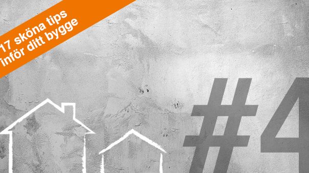 17 sköna tips inför ditt bygge – TIPS 4: POSITION