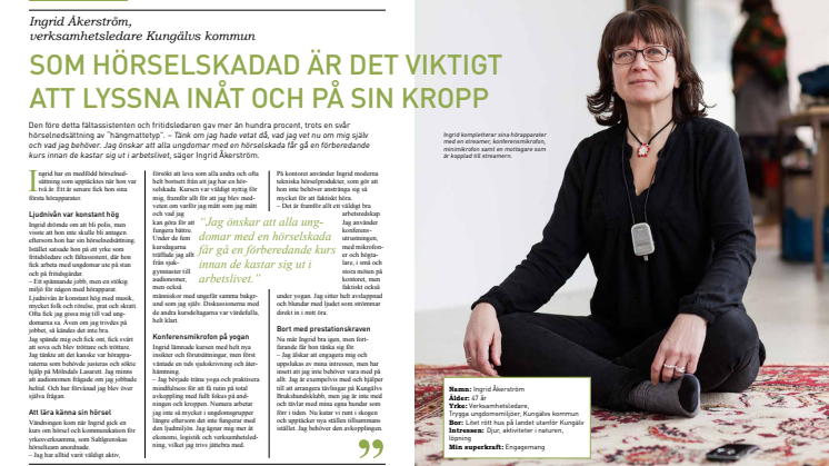 "Som hörselskadad är det viktigt att lyssna inåt och på sin kropp!"