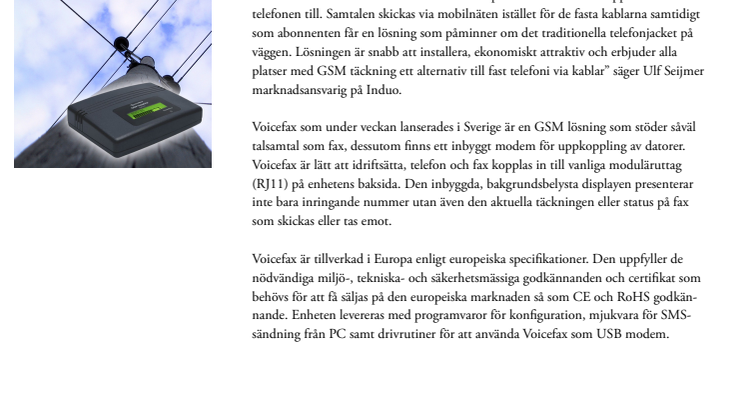 Regeringen: -fast telefoni till alla. Induo: -vi har lösningen