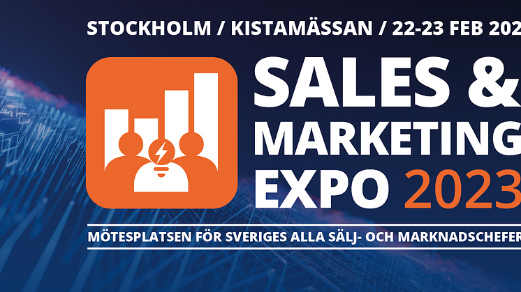 Nordic Live Expo AB lanserar Sales & Marketing Expo den 22 – 23 februari 2023 på Kistamässan i Stockholm
